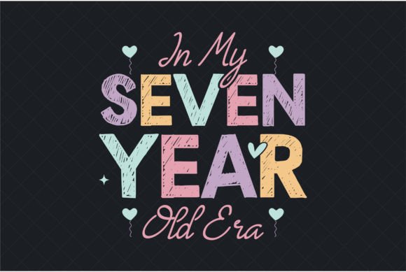 7 Birthday Girl in My Seven Year Old Era Review