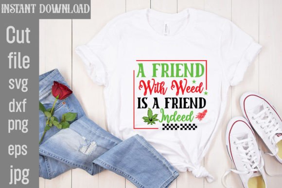 A Friend with Weed is a Friend Indeed