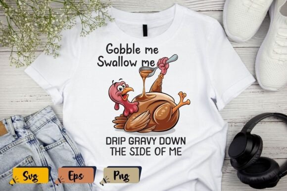 Gobble Me Swallow Me Thanksgiving Shirt Review