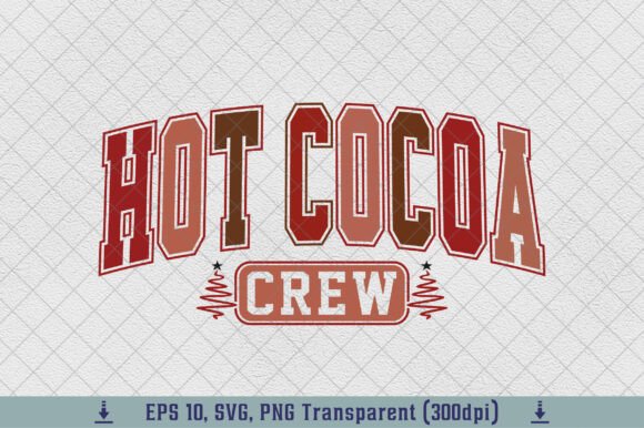 Hot Cocoa Crew Png Christmas Season Svg