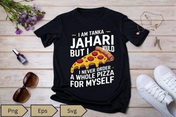 I Am Tanka Jahari Funny Pizza Lover: A Bold Embroidery Statement