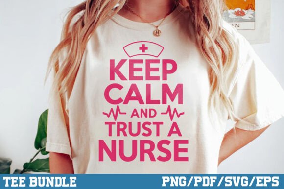 Keep Calm and Trust a Nurse T-Shirt Tee Review for Real Projects