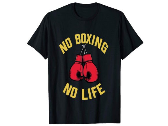 No Boxing No Life T-Shirt Design Review