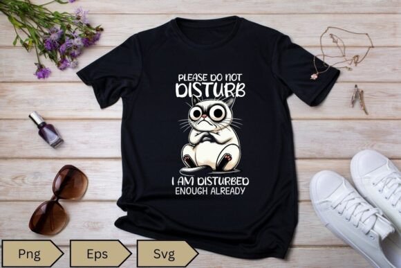 Please Do Not Disturb I Am Disturbed Svg Review