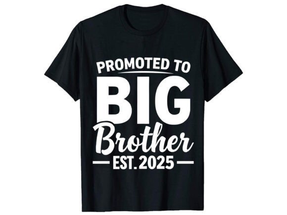 Promoted to Big Brother T-Shirt Design Review
