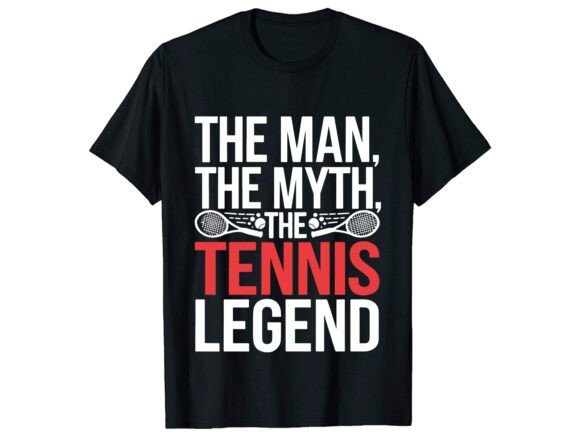 The Man the Myth Tennis T-Shirt Design Review