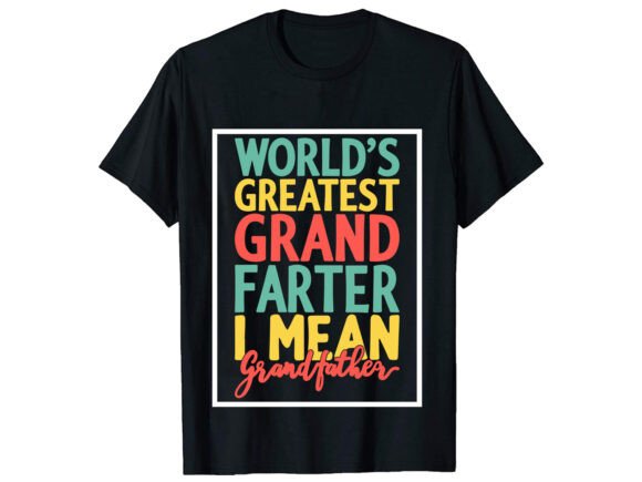 World's Greatest Grandpa T-Shirt Design Review